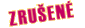 Zrusene!